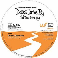 Vincenzo & Schmoov! Present Days Drive By - Did This Dreaming - Winding Road Records