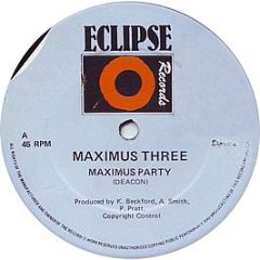 Maximus Three - Maximus Party - Eclipse Records