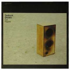 DJ Hyper Presents - Bedrock Breaks (Album Sampler 2) - Bedrock