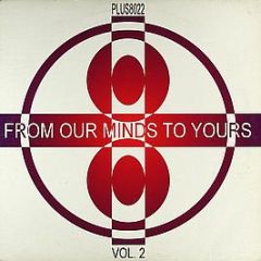 Various Artists - From Our Minds To Yours Vol. 2 - Plus 8 Records Ltd.