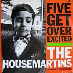 The Housemartins - Five Get Over Excited - Go! Discs