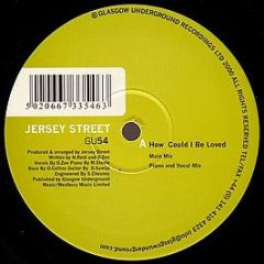 Jersey Street - How Could I Be Loved - Glasgow Underground