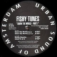 Fishy Tunes - Show The World-Part 1 - Urban Sound Of Amsterdam