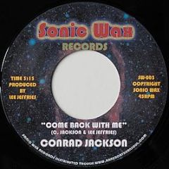 Conrad Jackson - Come Back With Me - Sonic Wax Records