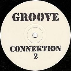Groove Connektion - 2 - Groove Connektion