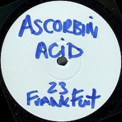 Ascorbin Acid - Untitled - 23 Frankfurt