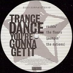 Trance Dance - You're Gonna Get It - Btech