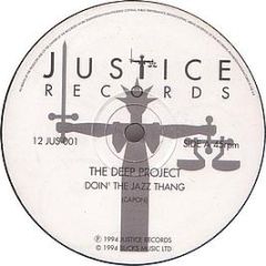 The Deep Project - Doin' The Jazz Thang / Home Special Brew / Summer Soulsa - Justice Records