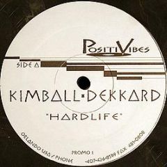 Kimball • Dekkard - Hardlife / Lushlife - Positivibes