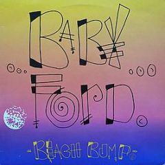 Baby Ford - Beach Bump - Rhythm King Records