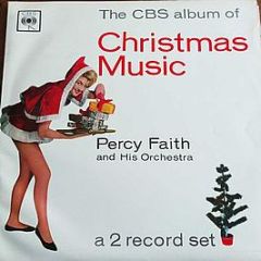 Percy Faith and His Orchestra - The CBS Album Of Christmas Music - CBS