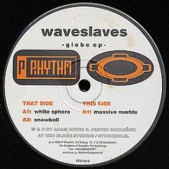 Waveslaves - Globe EP - Planet Rhythm Records