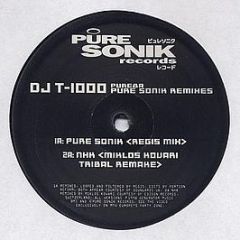 DJ T-1000 - Pure Sonik Remixes - Pure Sonik Records
