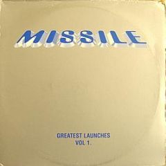 Various Artists - Greatest Launches Vol 1 - Missile Records