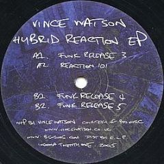 Vince Watson - Hybrid Reaction EP - Ingoma