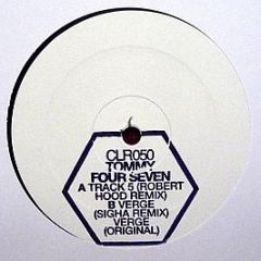 Tommy Four Seven - Track 5 / Verge (The Remixes) - CLR