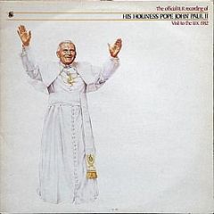 His Holiness Pope John Paul Ii - The Official i L R Recording Visit To The Uk 1982 - Phonogram