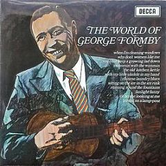 George Formby - The World Of George Formby - Decca