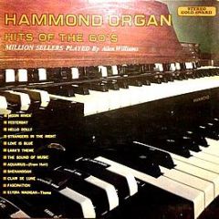 Allen Williams - Hammond Organ Hits Of The 60's - Million Sellers Played By - Stereo Gold Award