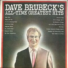 Dave Brubeck - Dave Brubeck's All Time Greatest Hits - CBS