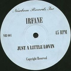 Irfane / Axis Choir - Just A Little Lovin / I See The Sun - Newborn Records Inc