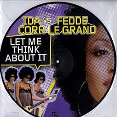 Ida Corr vs. Fedde Le Grand - Let Me Think About It - Airplay Records