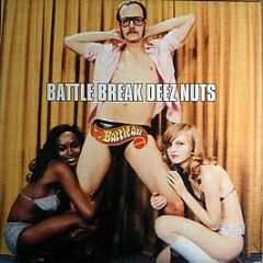 Various Artists - Battle Break Deez Nuts - Battle Axe Records