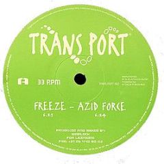Equator - Freeze / Azid Force / Eqator - Transport