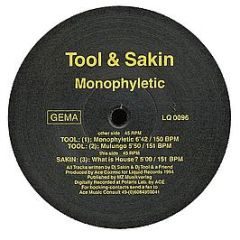 Tool & Sakin - Monophyletic - Liquid Rec.