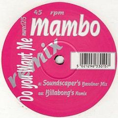 Mambo - Do You Want Me (Remix) - Nu Recordings