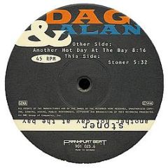 Dag & Alan - Another Hot Day At The Bay / Stoner - Frankfurt Beat Productions
