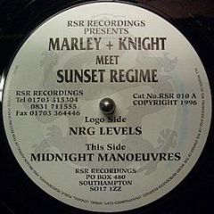 Marley + Knight* Meet Sunset Regime - Midnight Manoeuvres / NRG Levels - Rsr Recordings