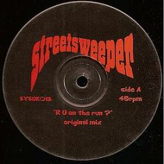 Streetsweeper - R U On The Run? - Eye Q (UK)