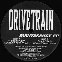 Drivetrain - Quintesence EP - Soiree Records International