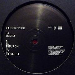 Kaiserdisco - La Turba - Drumcode