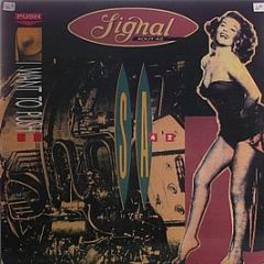 Signal Aout 42 - I Want To Push - Music Man Records