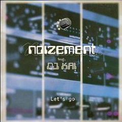 Noizement Feat. DJ Kai - Let's Go - Suck Me Plasma