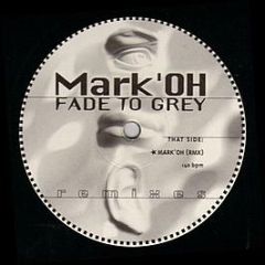 Mark 'Oh - Fade To Grey - Peace Records