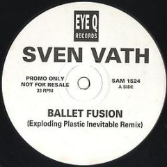 Sven Vath - Ballet-Fusion - Eye Q Records