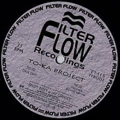 Toka Project - One Day - Filter Flow Recordings