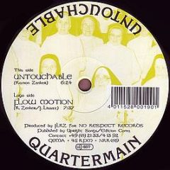 Quartermain - Untouchable - No Respect Records