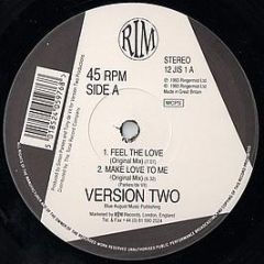 Version Two - Feel The Love / Make Love To Me - Rim Records