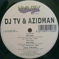 DJ Tv & Azidman - Pause - Humpy