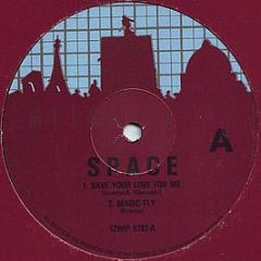 Space - Save Your Love For Me - Metropolis Records