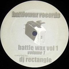 DJ Rectangle - Battle Wax Vol.1 - Battlewax Records