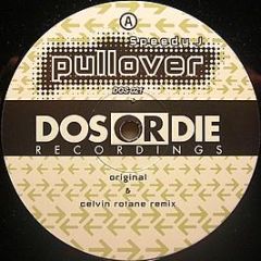 Speedy J - Pullover - Dos Or Die Recordings