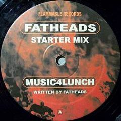 Fatheads - Music4Lunch - Flammable Records