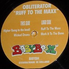 Obliterator - Ruff To The Maxx - Babyboom Records