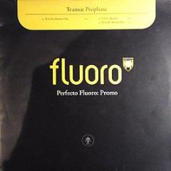 Transa - Prophase - Perfecto Fluoro