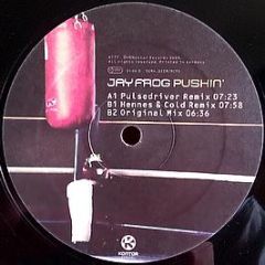 Jay Frog - Pushin' - Kontor Records